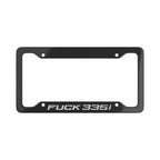 F**k 335i License Plate Frame